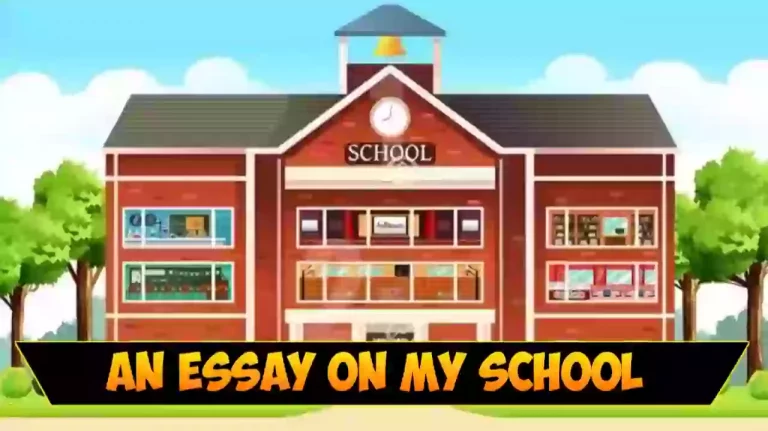 Short Essay On My School In English In 100, 150, 200, And 250 Words