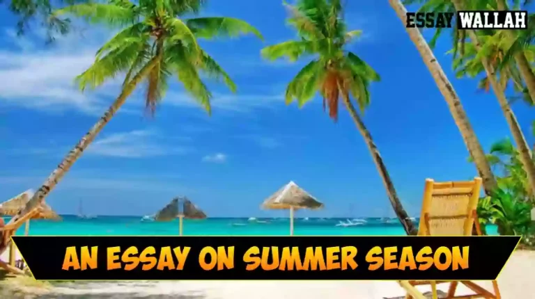 Essay On Summer Season In English In 100, 150, 200 And 250 Words
