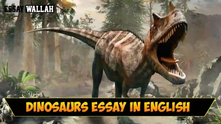 Dinosaurs Essay In English In 150,200 & 250 Words For Students